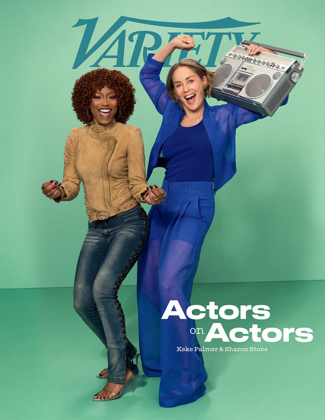 VARIETY “Actors on Actors”: Keke Palmer and Sharon Stone on Taking Away Men’s Rights, Being Single Moms, And More